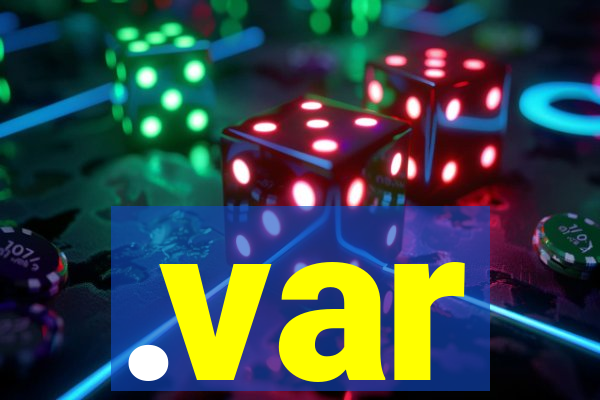 .var