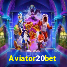 Aviator20bet