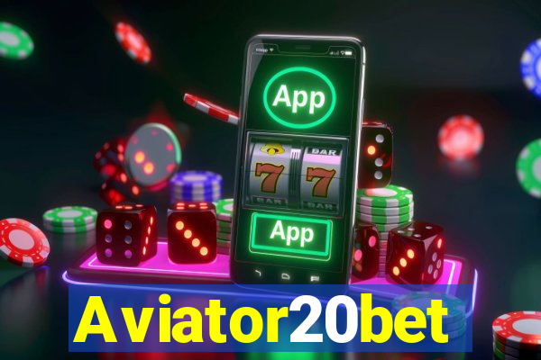 Aviator20bet