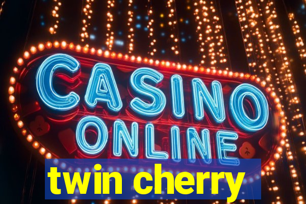 twin cherry