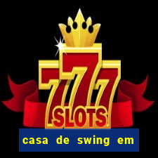 casa de swing em foz do igua莽u