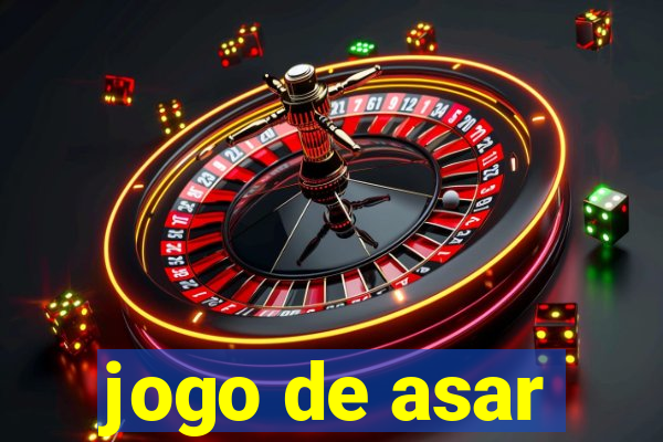 jogo de asar