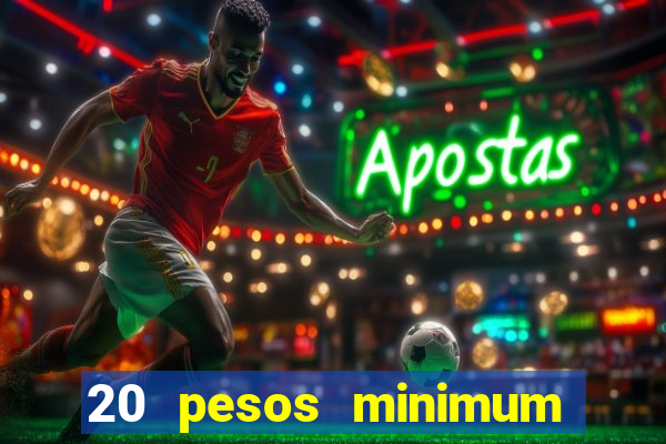 20 pesos minimum deposit casino philippines