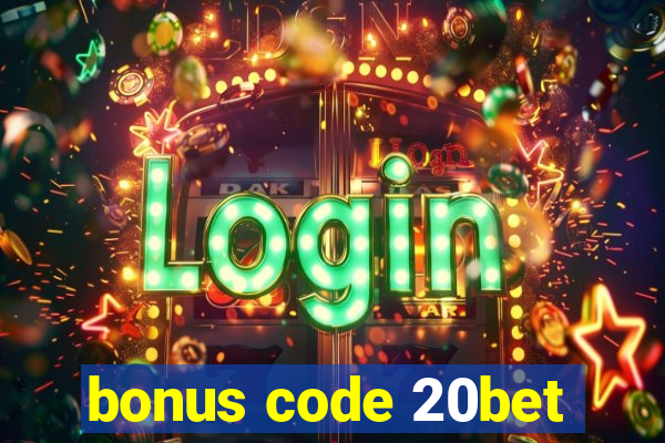 bonus code 20bet