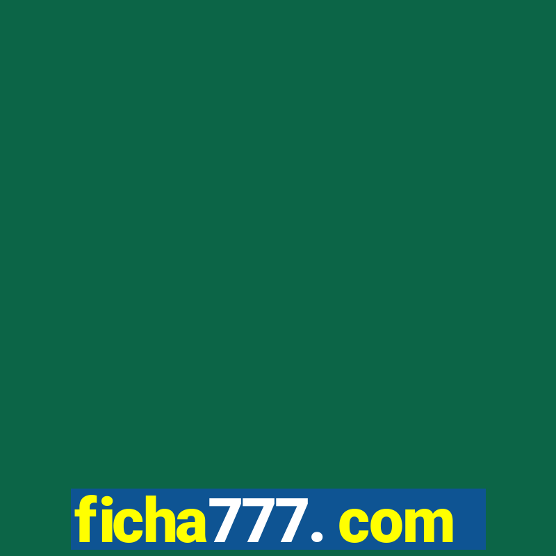 ficha777. com