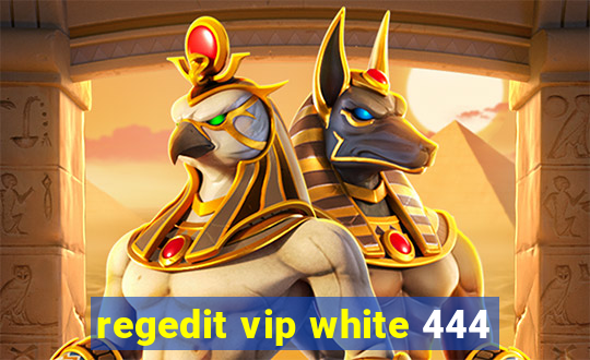 regedit vip white 444