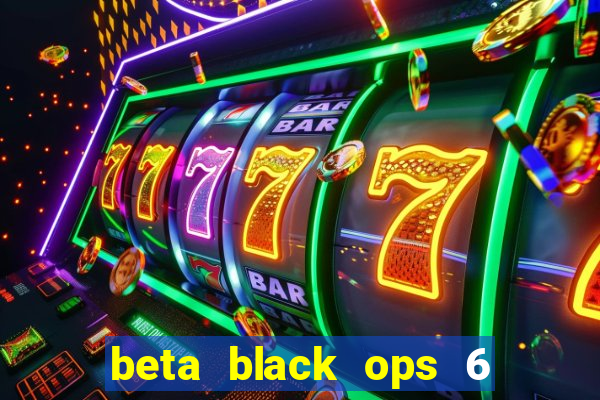 beta black ops 6 game pass