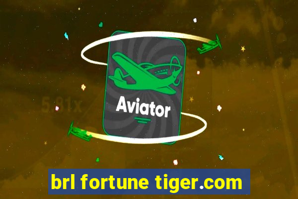 brl fortune tiger.com