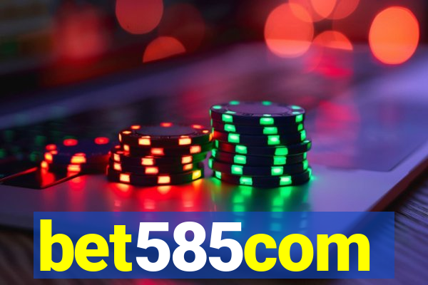 bet585com