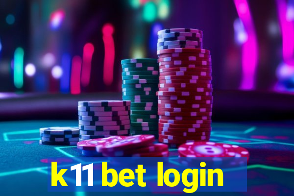 k11 bet login