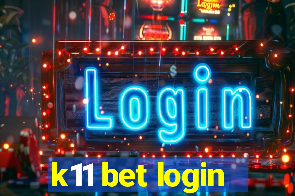 k11 bet login