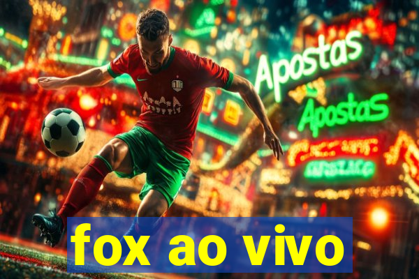 fox ao vivo