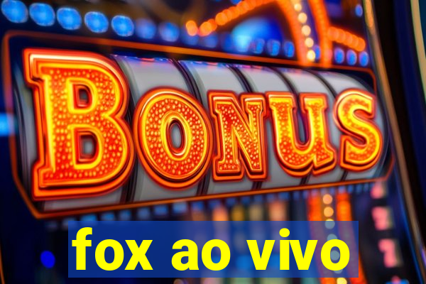 fox ao vivo