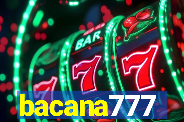 bacana777