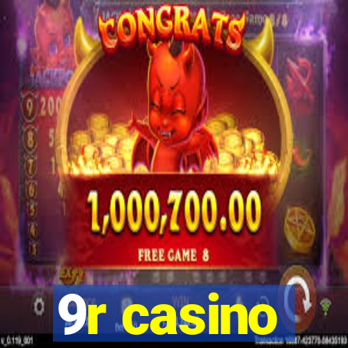 9r casino