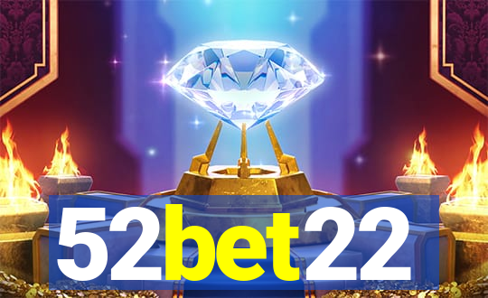 52bet22