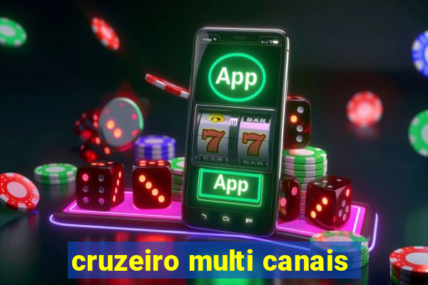 cruzeiro multi canais