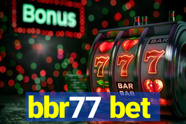 bbr77 bet