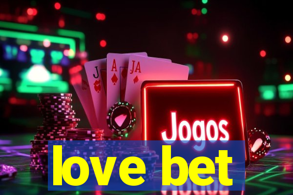 love bet