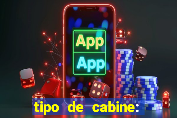 tipo de cabine: bingo interna