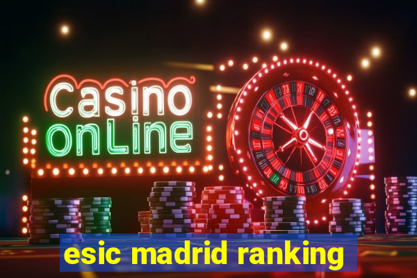 esic madrid ranking