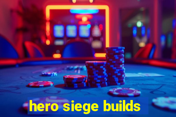 hero siege builds