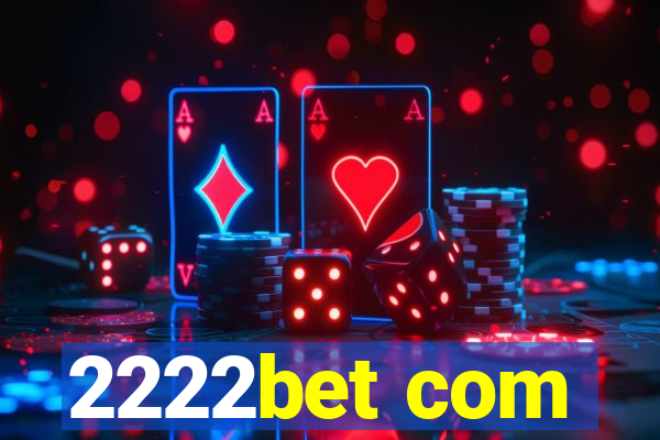 2222bet com