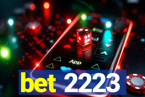 bet 2223