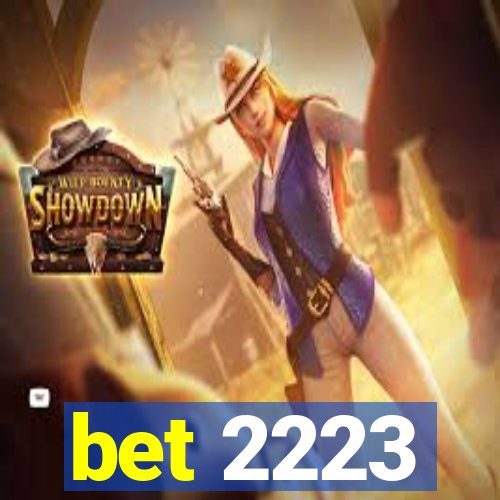 bet 2223