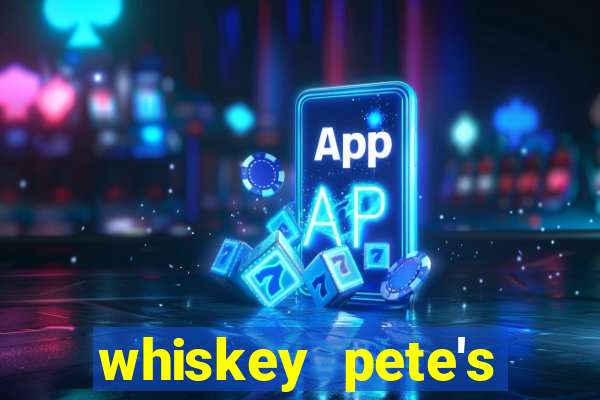 whiskey pete's hotel & casino