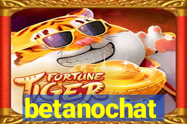 betanochat