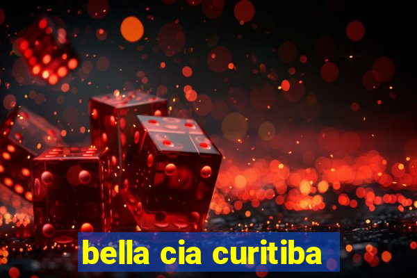 bella cia curitiba