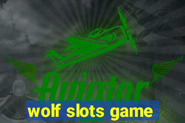 wolf slots game