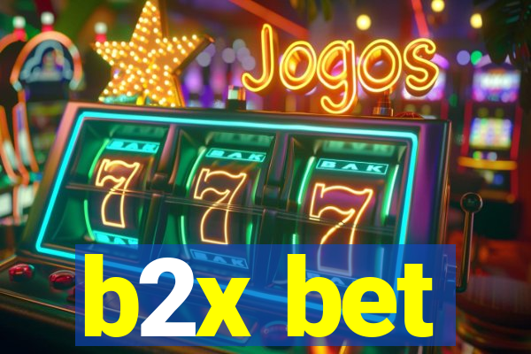 b2x bet