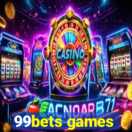 99bets games