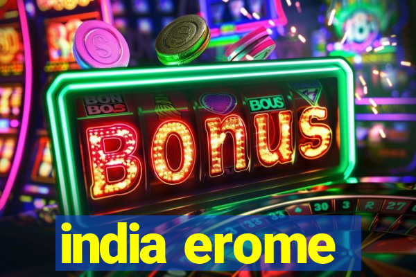 india erome