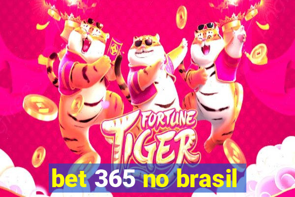 bet 365 no brasil