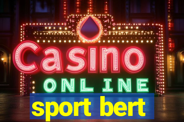 sport bert