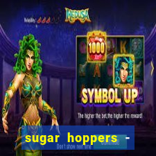 sugar hoppers - coin 777 start