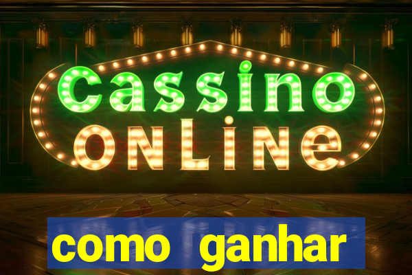 como ganhar dinheiro jogando tigrinho