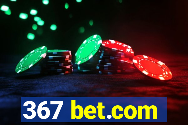 367 bet.com