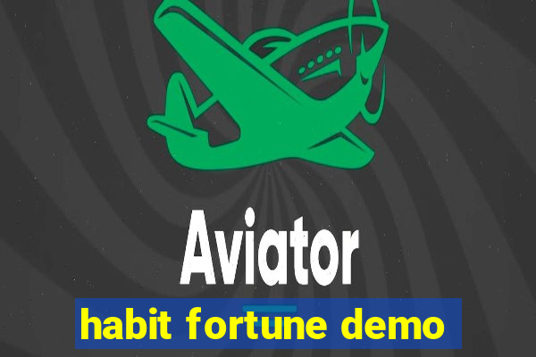 habit fortune demo