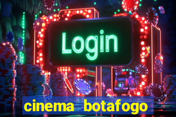 cinema botafogo praia shopping