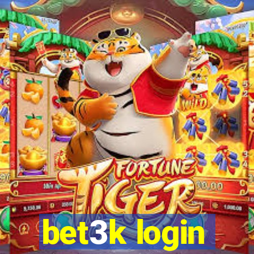 bet3k login