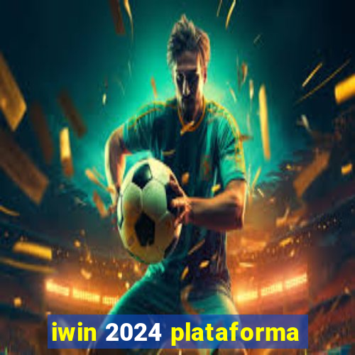 iwin 2024 plataforma