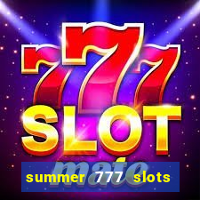 summer 777 slots paga mesmo