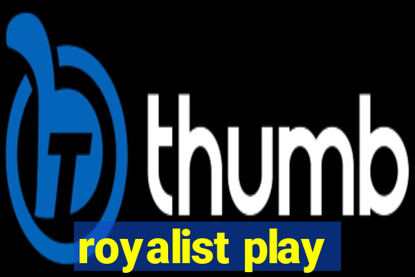 royalist play