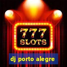 dj porto alegre