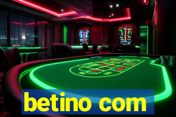 betino com