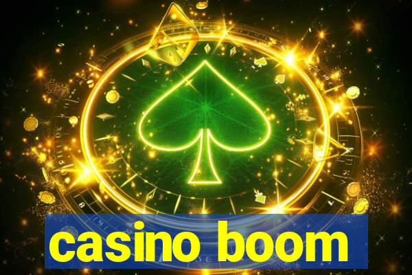 casino boom